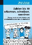 Konkow, Monika, Jebautzke, Kirstin - Zahlen bis 10 erkennen, schreiben, zuordnen