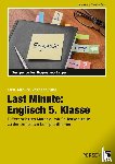 Geck, Carina, Stier, Claudine - Last Minute: Englisch 5. Klasse
