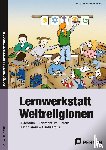 Jebautzke, Kirstin, Klein, Ute - Lernwerkstatt Weltreligionen
