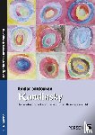 Scheidweiler, Melanie - Kinder entdecken Kandinsky