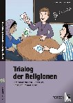 Lück, Eckhard, Ziegler, Olga - Trialog der Religionen