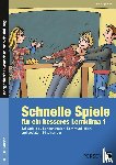 Spellner, Cathrin - Schnelle Spiele für ein besseres Lernklima 1