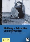 Hiebl, Stefan, Seitz, Petra - Mobbing - Prävention und Intervention