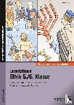 Röser, Winfried - Stationenlernen Ethik 5./6. Klasse