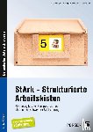 Wittkop, K., Brokamp, S., Brinkrolf, A., Schürmann, T. - StArk - Strukturierte Arbeitskisten, 1.-8. Klasse