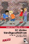 Haase, Tanja - 50 kleine Streitgeschichten - 2./3. Klasse