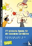 Spellner, Cathrin - 77 einfache Spiele für ein besseres Lernklima