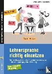 Eiberger, Christiane, Hildebrandt, Heide - Lehrersprache richtig einsetzen