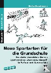 Buschmann, Britta - Neue Sportarten für die Grundschule