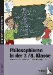 Holtz, Silke - Philosophieren in der 7./8. Klasse