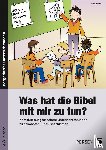 Hensel, Nina - Was hat die Bibel mit mir zu tun? - 3./4. Klasse