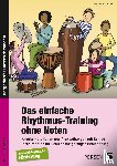 Schneider, Manuel - Das einfache Rhythmus-Training ohne Noten
