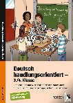 Knipp, Martina - Deutsch handlungsorientiert - 3./4. Klasse