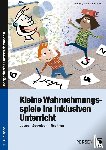 Finck, Wolfgang, Vollstedt, Iris - Kleine Wahrnehmungsspiele im inklusiven Unterricht