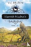 Beaton, M. C. - Hamish Macbeth und das Skelett im Moor