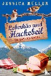 Müller, Jessica - Leberkäs und Hackebeil