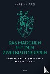 Frei, Martina - Das Mädchen mit den zwei Blutgruppen