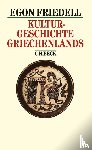 Friedell, Egon - Kulturgeschichte Griechenlands