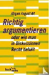 Alt, Jürgen August - Richtig argumentieren