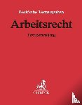  - Arbeitsrecht (mit Fortsetzungsnotierung). Inkl. 150. Ergänzungslieferung
