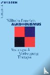 Feuerlein, Wilhelm - Alkoholismus - Warnsignale - Vorbeugung - Therapie