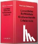  - Gewerblicher Rechtsschutz, Wettbewerbsrecht, Urheberrecht (ohne Fortsetzungsnotierung). Inkl. 78. Ergänzungslieferung