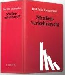  - Straßenverkehrsrecht (ohne Fortsetzungsnotierung). Inkl. 116. Ergänzungslieferung