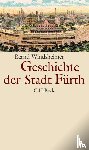 Windsheimer, Bernd - Geschichte der Stadt Fürth
