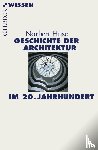 Huse, Norbert - Geschichte der Architektur im 20. Jahrhundert