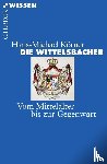 Körner, Hans-Michael - Die Wittelsbacher
