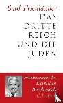 Friedländer, Saul - Das Dritte Reich und die Juden