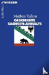 Tullner, Mathias - Geschichte Sachsen-Anhalts