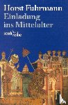 Fuhrmann, Horst - Einladung ins Mittelalter