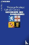 Behringer, Wolfgang, Clemens, Gabriele - Geschichte des Saarlandes