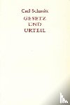 Schmitt, Carl - Gesetz und Urteil