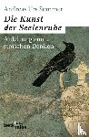 Sommer, Andreas Urs - Die Kunst der Seelenruhe