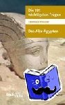 Schneider, Thomas - Die 101 wichtigsten Fragen. Das Alte Ägypten