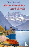 Reinhardt, Volker - Kleine Geschichte der Schweiz