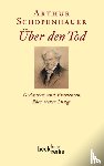 Schopenhauer, Arthur - Über den Tod