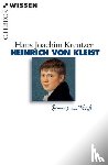 Kreutzer, Hans Joachim - Heinrich von Kleist