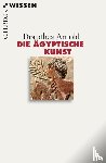 Arnold, Dorothea - Die ägyptische Kunst
