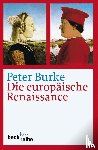 Burke, Peter - Die europäische Renaissance