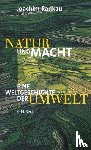 Radkau, Joachim - Natur und Macht