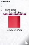 Jaeggi, Rahel, Celikates, Robin - Sozialphilosophie