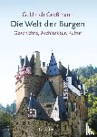 Großmann, G. Ulrich - Die Welt der Burgen