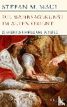 Maul, Stefan M. - Die Wahrsagekunst im Alten Orient