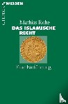 Rohe, Mathias - Das islamische Recht