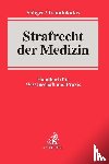  - Strafrecht der Medizin