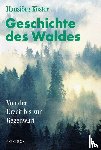 Küster, Hansjörg - Geschichte des Waldes. Sonderausgabe