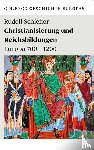 Schieffer, Rudolf - Christianisierung und Reichsbildungen